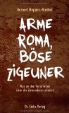 - Zigeuner: Begegnungen mit einem ungeliebten Volk