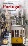  - 111 Gründe, Portugal zu lieben - Eine Liebeserklärung an das schönste Land der Welt