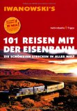  - 111 Traumstrecken: Deutschlands schönste Eisenbahnen