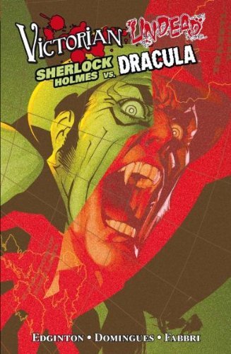 - Victorian Undead: Sherlock Holmes vs. Dracula