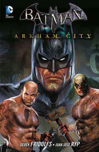  - Batman: Arkham City: Bd. 3