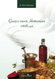  - Pfarrer Kneipps Hausapotheke: Kräuter, Tees, Tinkturen, Öle und Pulver aus dem Garten Gottes