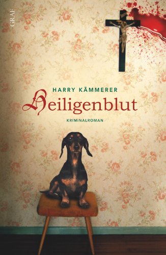  - Heiligenblut (Ein Chefinspektor-Mader-Krimi)