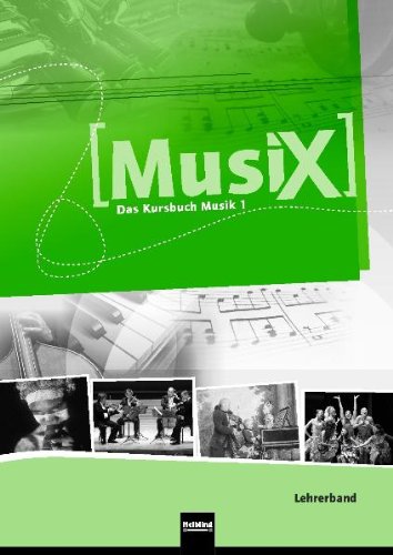 - Musix - Das Kursbuch Musik, Bd.1 : 5./6. Schuljahr, Lehrerband