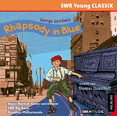  - Gershwin: Rhapsody in Blue - erzählt von Thomas Quasthoff (SWR Young CLASSIX)