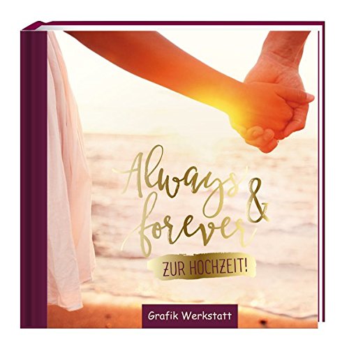  - Always & forever: zur Hochzeit