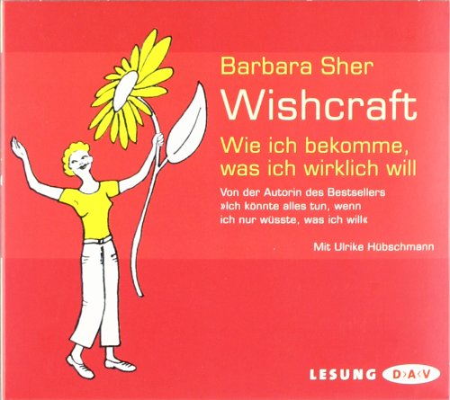  - Wishcraft: Wie ich bekomme, was ich wirklich will