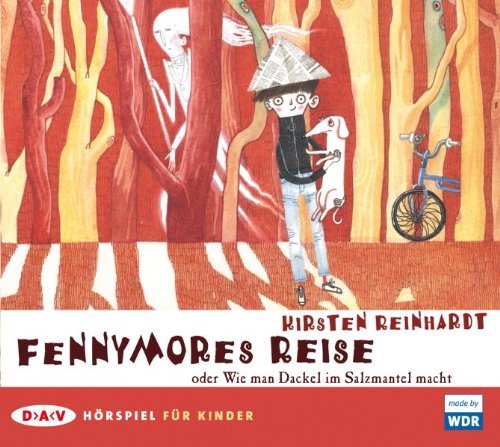 - Fennymores Reise oder Wie man Dackel im Salzmantel macht