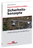  - Praxiswissen Brandschutz - Seniorenwohn- und pflegeeinrichtungen: Schneller Einstieg und kompaktes Wissen