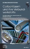 - Faserverbund-Kunststoffe: Werkstoffe - Verarbeitung - Eigenschaften