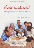  - Afiyet olsun!: Die wunderbaren Rezepte meiner türkischen Familie