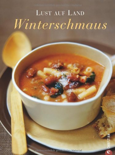 - Lust auf Land - Winterschmaus