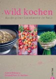  - Ratgeber Naturheilmittel - Prinzipien der Naturheilkunde und Tipps zur Gartengestaltung des heilenden Garten. Alles über Heilkräuter und deren Wirkung ... Heilpflanzen. Pflege, Ernte und Verwendung