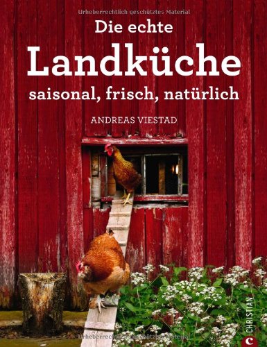 - Die echte Landküche: saisonal, frisch, natürlich