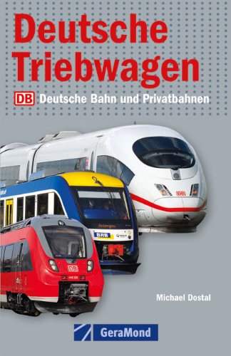  - Deutsche Triebwagen: Deutsche Bahn und Privatbahnen