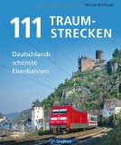 - Eisenbahn am Mittelrhein: Rhein, Ahr, Lahn und Mosel