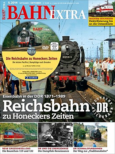  - Bahn Extra 5/14: Reichsbahn zu Honeckers Zeiten