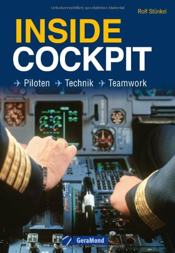  - Inside Cockpit: Piloten - Technik - Teamwork
