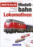  - Erste Hilfe Modellbahn Digital: Planung - Bau - Betrieb. Die besten Tipps für Einsteiger und Fortgeschrittene