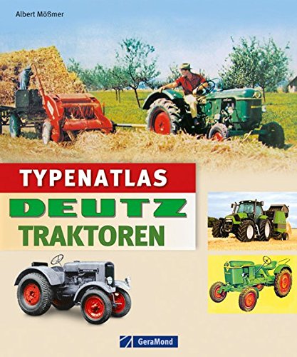  - Typenatlas Deutz-Traktoren