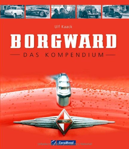 - Borgward: Das Kompendium