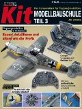 - KIT-Modellbauschule, Teil 1: Schritt für Schritt zum perfekten Modell (MODELLFAN Special)