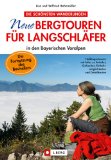  - Wanderungen für Verliebte - Die lauschigsten Picknickplätze, die romantischsten Aussichten sowie alle Informationen zur Tour: in den bayerischen Voralpen