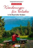  - Schwindelfrei Wandern - Bayerische Hausberge: Genussvolle Wanderungen ohne Höhenangst, Abgründe und ausgesetzte Wegstellen zwischen Kempten und ... den Bayerischen Hausbergen (Erlebnis Wandern)