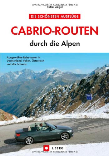  - Cabrio-Routen durch die Alpen