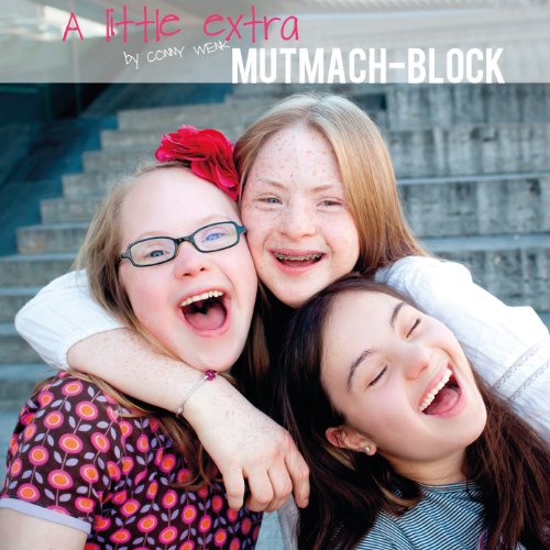 - Mutmach-Block: A little extra - Fotografien von Kindern und Jugendlichen mit Down-Syndrom