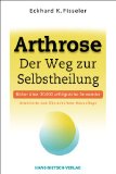  - Das große Arthrose-Kochbuch: Über 130 köstliche Rezepte. Pro Portion: Nährwerte und Angaben zu Vitamin E und C, Kalzium und Omega-3-Fettsäuren. Alle wichtigen Ernährungsregeln und Küchentipps