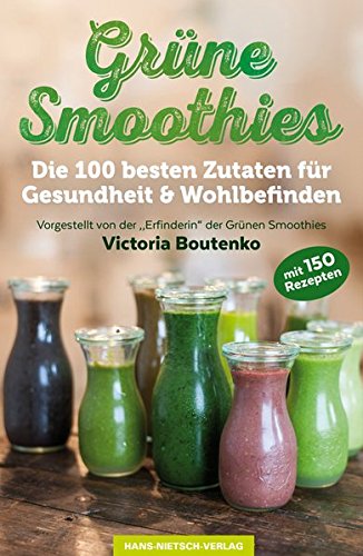 Boutenko, Victoria - Grüne Smoothies