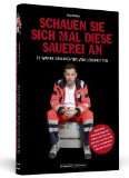  - Schauen Sie sich mal diese Sauerei an 2
