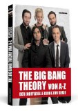 Zobel, Dave - Die Wissenschaft hinter The Big Bang Theory: Komplizierte Phänomene einfach erklärt - sodass sogar Penny sie verstehen würde