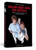  - Spritzenmäßig: Kurioses, Krasses und Komisches aus der Notaufnahme