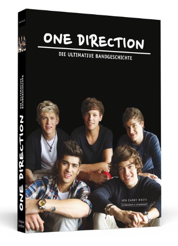 - One Direction - Die ultimative Bandgeschichte