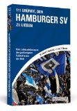  - 111 Gründe, den FC St. Pauli zu lieben: Eine Liebeserklärung an den großartigsten Fußballverein der Welt