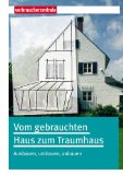  - Kauf eines gebrauchten Hauses: Besichtigung, Kaufvertrag, Übergabe
