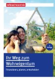  - Die Baufinanzierung: Der beste Weg zu Haus oder Eigentumswohnung