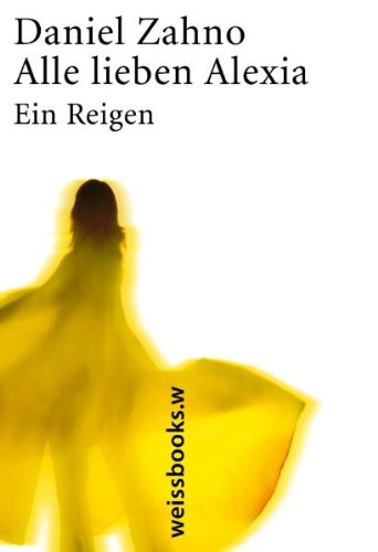  - Alle lieben Alexia: Ein Reigen