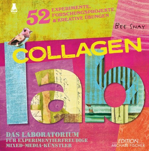 - Collagen-Lab: Das Laboratorium für experimentierfreudige Mixed-Media-Künstler