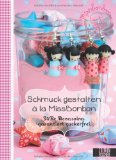  - DIY Kawaii!: kreative Ideen für ein rundum süßes Leben