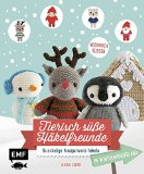  - Tierisch süße Häkelfreunde Band 2: Kuschlige Amigurumis häkeln