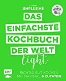 Nagahama, Risa - Easy Peasy: Einfach kochen mit 2 bis 8 Zutaten