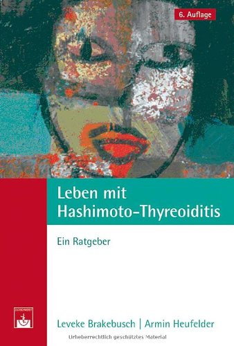 - Leben mit Hashimoto-Thyreoiditis: Ein Ratgeber