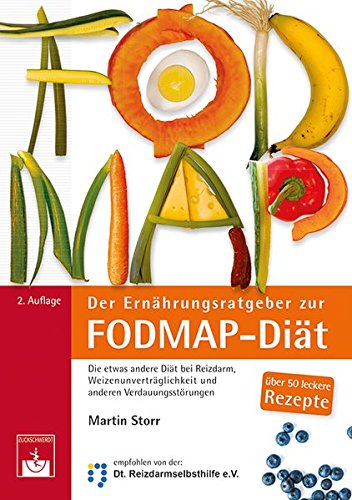 - Der Ernährungsratgeber zur FODMAP-Diät
