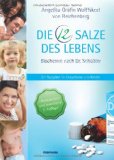  - Natürlich abnehmen mit Schüßler-Salzen: Stoffwechselblockaden lösen - dauerhaft schlank bleiben. Mit Rezepten und Wellness