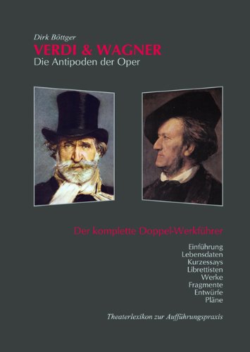 - Verdi & Wagner: Die Antipoden der Oper