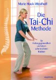  - Tai Chi für Einsteiger: Mit Vorübungen, die das Training erleichtern