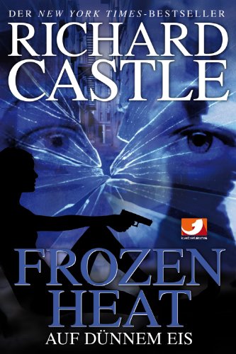 - Castle 04: Frozen Heat - Auf dünnem Eis